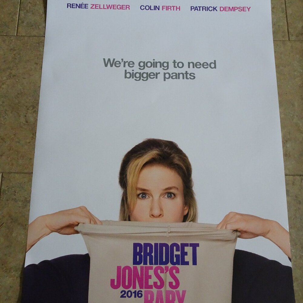 Bridget Jones's Baby - Movie Poster with Renee Zellweger -Advance - Bigger Pants